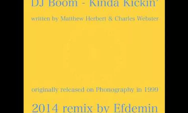DJ Boom - Kinda Kickin' (Efdemin Remix)