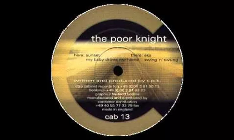 The Poor Knight ?-- My Baby Drives Me Home