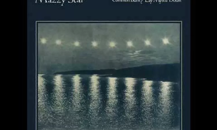 Mazzy Star - Common Burn