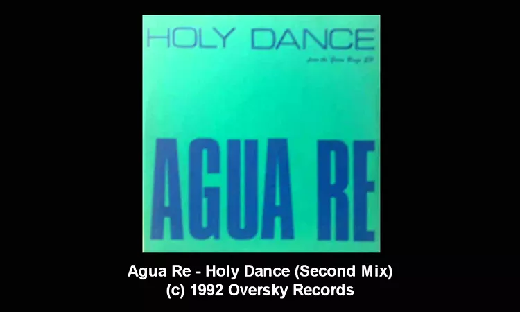 Agua Re - Holy Dance (Second Mix)