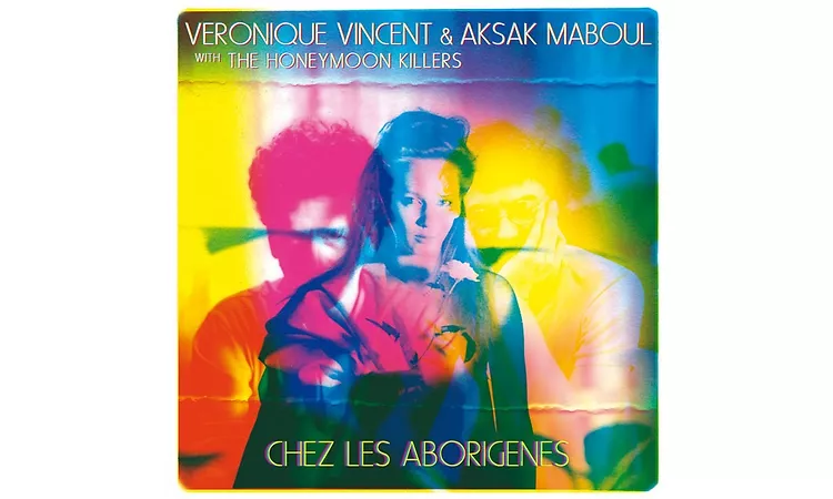 V?ronique Vincent & Aksak Maboul - Chez les Aborig?nes