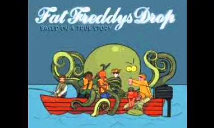 Fat Freddy's Drop - Ernie (Based on a True Story)