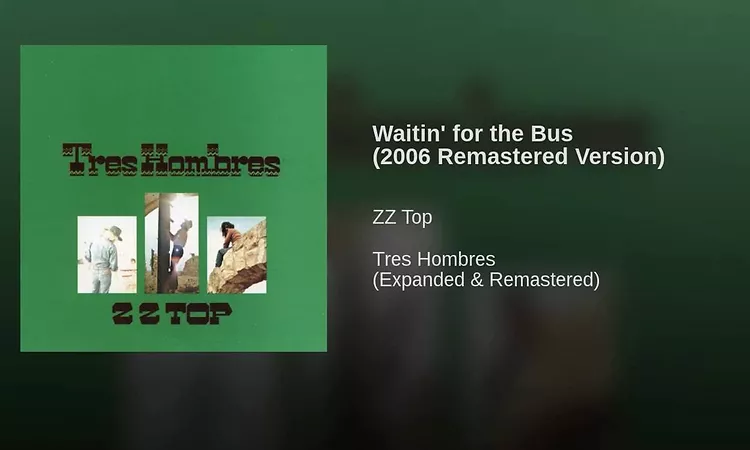 Waitin' for the Bus (2006 Remastered Version)