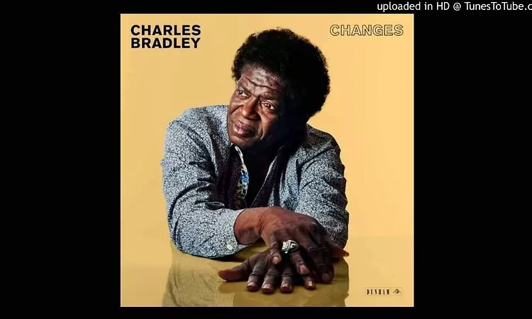 Charles Bradley - Change For The World (HD)