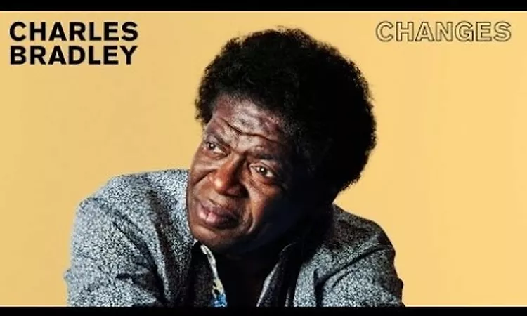 Charles Bradley - Things We Do For Love