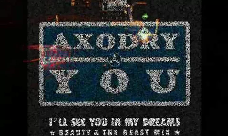 AXODRY - YOU (BEAUTY & THE BEAST MIX) (?1988)