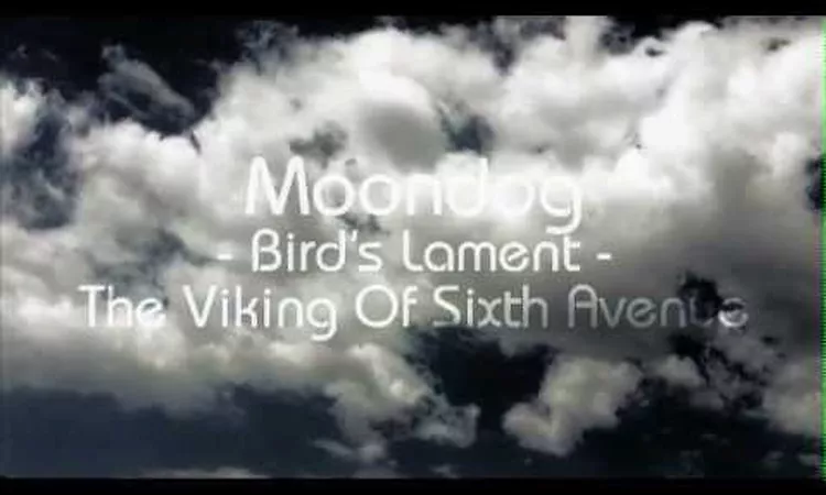 Moondog Birds Lament