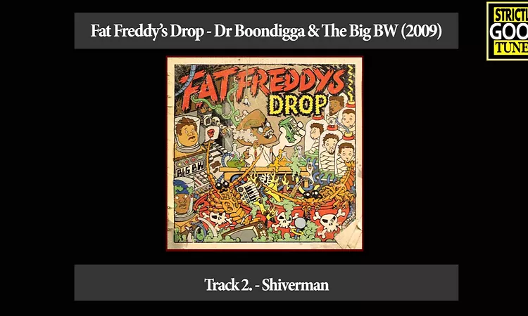 Fat Freddy's Drop - Dr. Boondigga & The Big BW (Full Album) [HD]