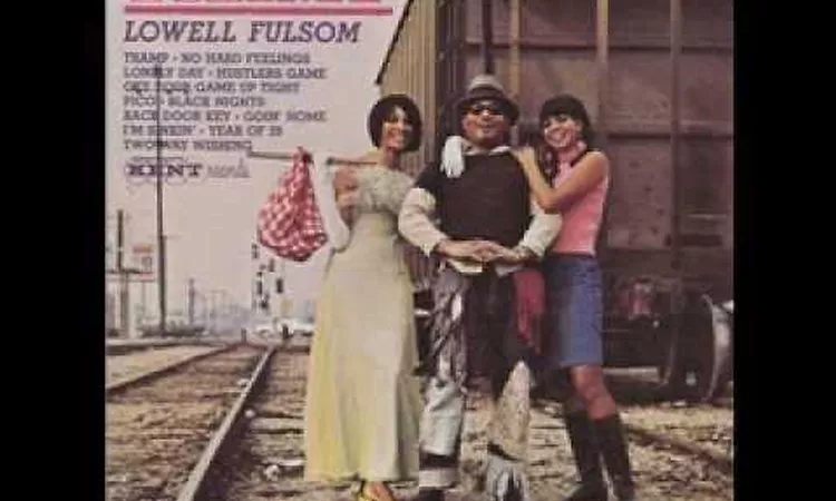 Lowell Fulsom - Tramp