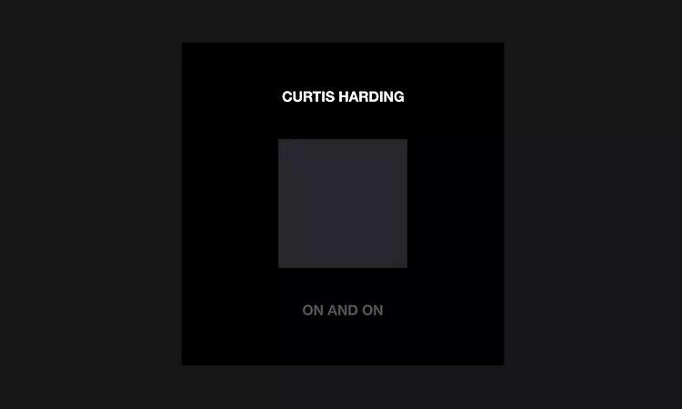 Curtis Harding - On And On (Full Album Stream)