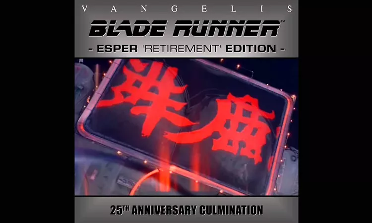 Blade Runner -ESPER 'RETIREMENT' EDITION- Part III -Vangelis