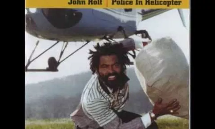 John Holt Police in Helicopter - 'Police in Helicopter' Reggae classics