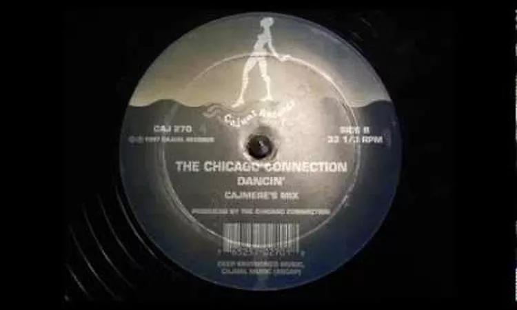 The Chicago Connection - Dancin' (Cajmere's Mix)