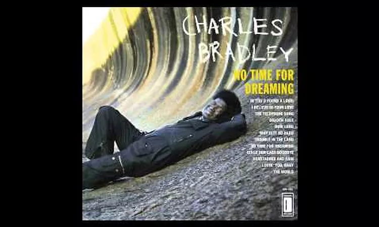 Charles Bradley & The Menahan Street Band - Lovin You Baby