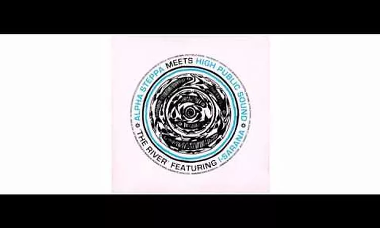 Alpha Steppa / High Public Sound / I-Sarana - The River - 12 - Steppas