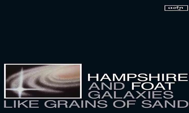 Hampshire and Foat - A Long Way Home