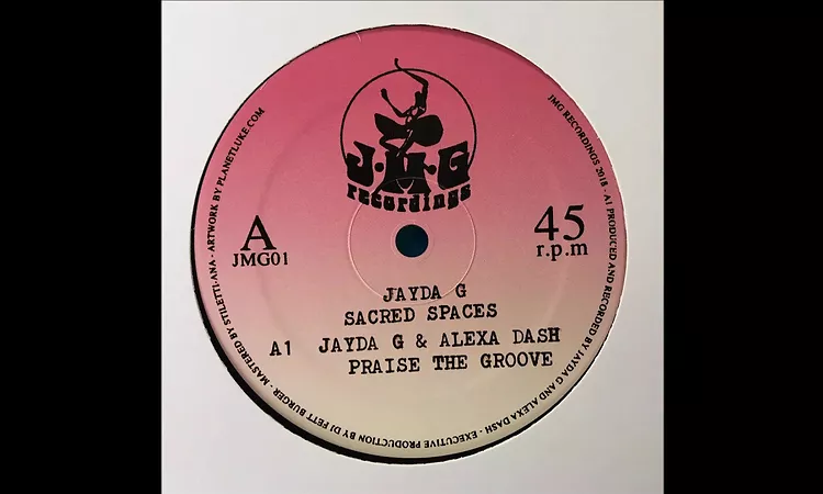 JAYDA G & ALEXA DASH - PRAISE THE GROOVE (JMG RECORDINGS)