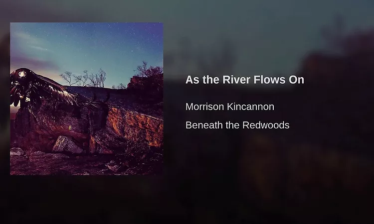 As the River Flows On