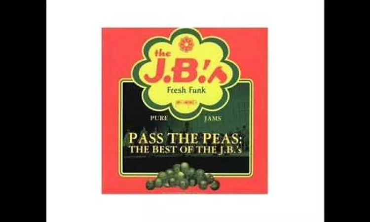 Pass the Peas   the JB's