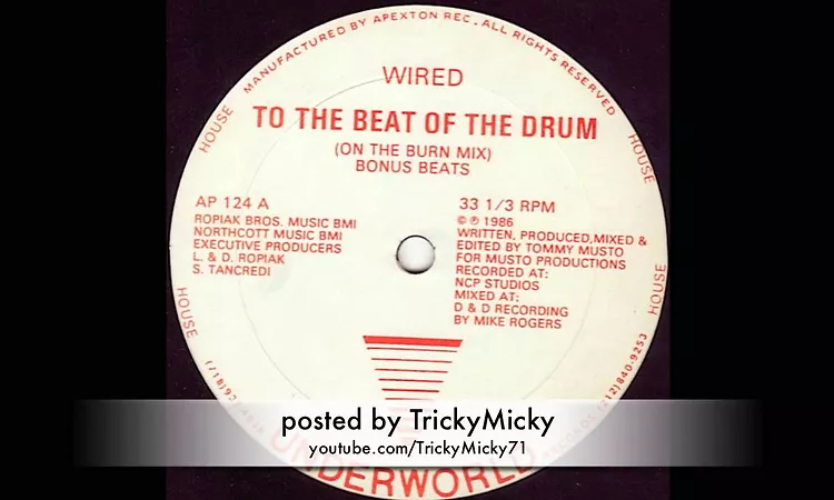 [1986] Wired - To The Beat Of The Drum (On The Burn Mix) [1/4]