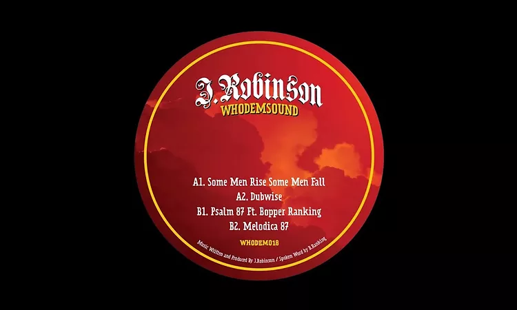 J ROBINSON FEAT BOPPER RANKING/PSALM 87/MELODICA 87/WHODEMSOUND