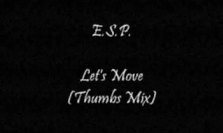 E.S.P. - Let's Move (Thumbs Mix)