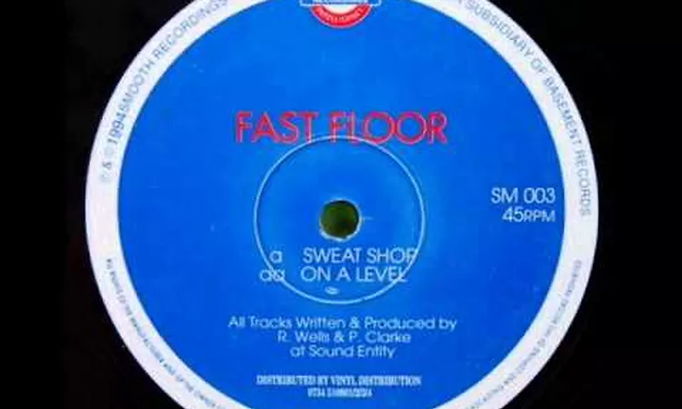 Fast Floor - On A Level