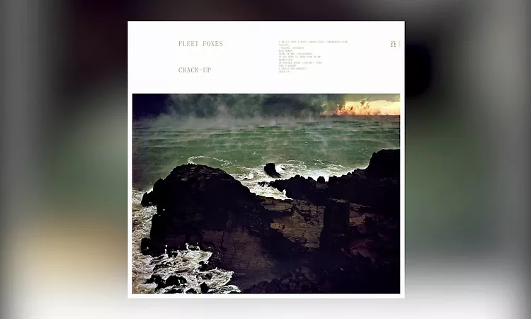 Fleet Foxes - Crack-Up
