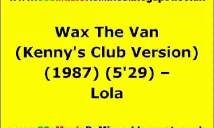Wax The Van (Kenny's Club Version) - Lola | Arthur Russell | 80s Dance Music | 80s Club Mixes