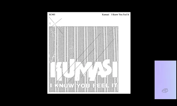 Kumasi ? I Know (You Feel It)
