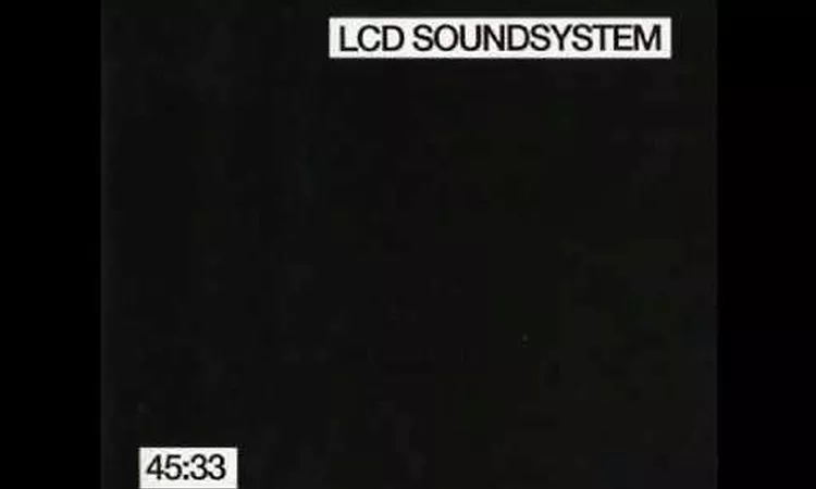 LCD Soundsystem - 45:33 (Part 2)