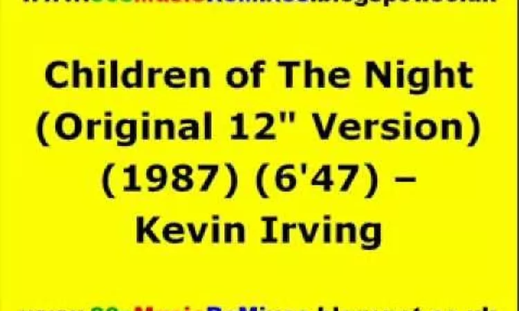 Children of The Night (Original 12 Version) - Kevin Irving | 80s Chicago House Music | 80s House