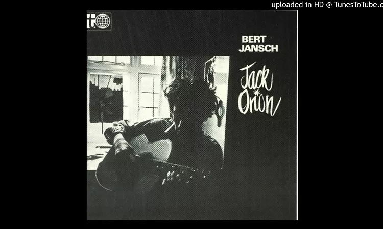 Bert Jansch - Nottamun Town