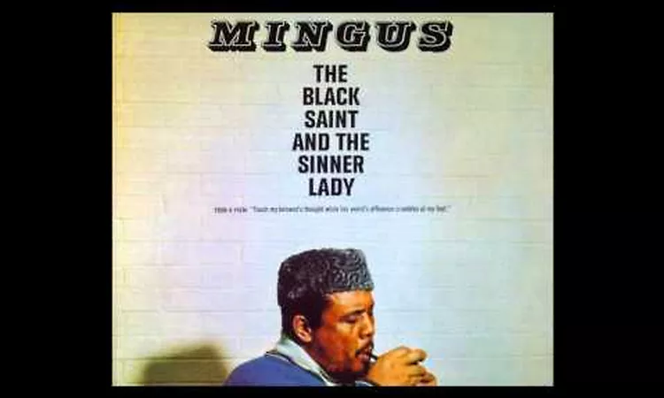 Charles Mingus - The Black Saint and the Sinner Lady (Full Album)