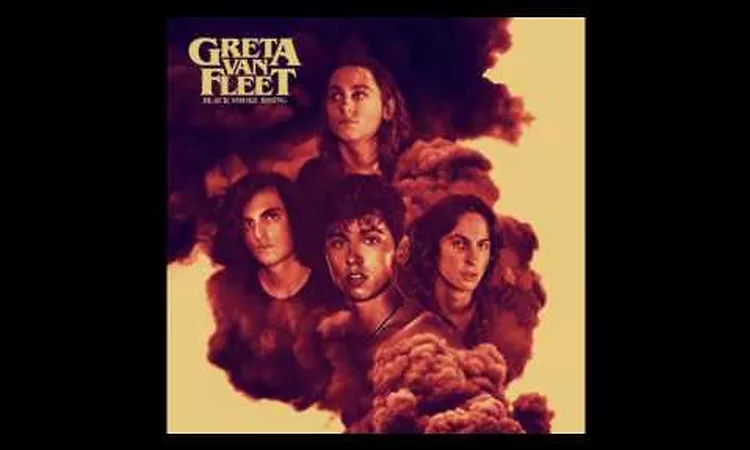 Greta Van Fleet - Black Smoke Rising