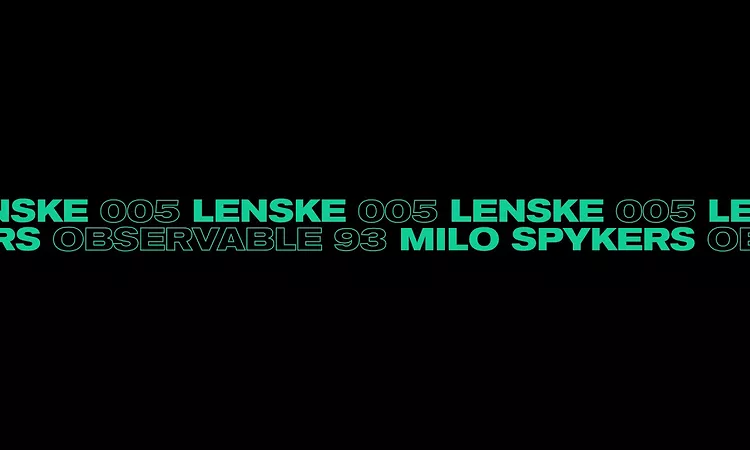 Milo Spykers - Observable 93 (Lenske005)