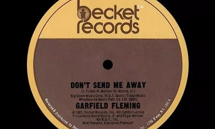 Garfield Fleming ?? Don't Send Me Away ? 1981
