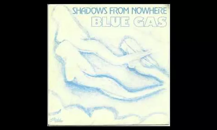 Blue Gas - Shadows From Nowhere