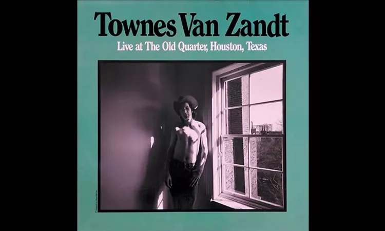 Townes Van Zandt - Live At The Old Quarter, Hou, TX '73 (Full Album)