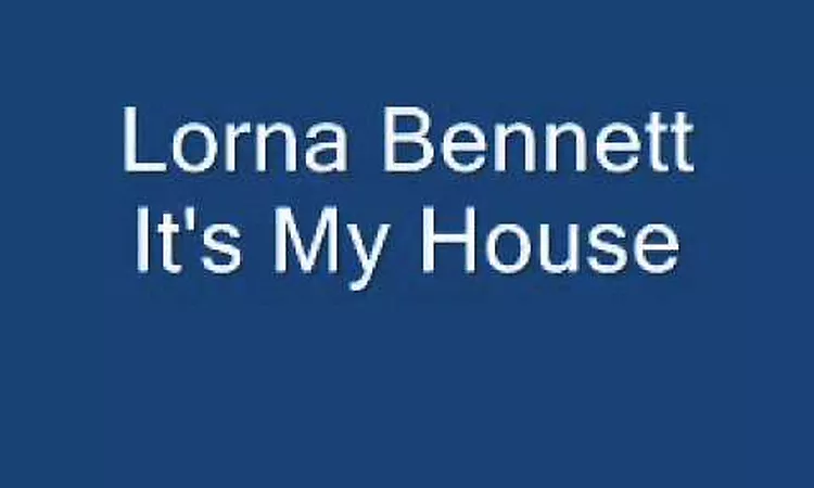 Lorna Bennett - It's My House.wmv