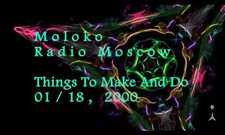 Moloko - Radio Moscow [Things To Make And Do, 2000]