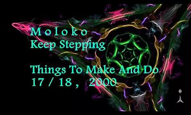 Moloko - Keep Stepping [Things To Make And Do, 2000]