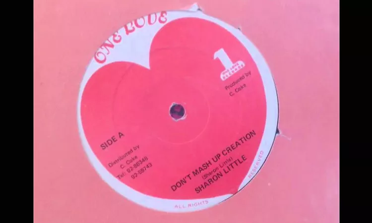 Sharon Little  ?? Don't Mash Up Creation ( 1 Love Records 12 , 1981)