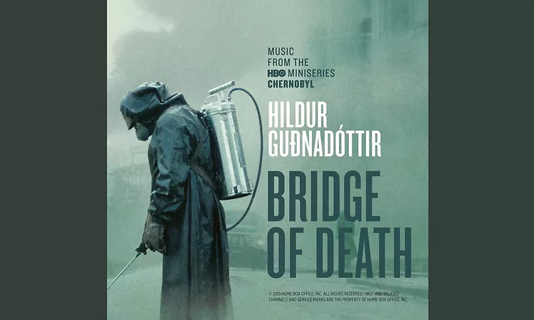 Bridge Of Death (From ?Chernobyl? TV Series Soundtrack)