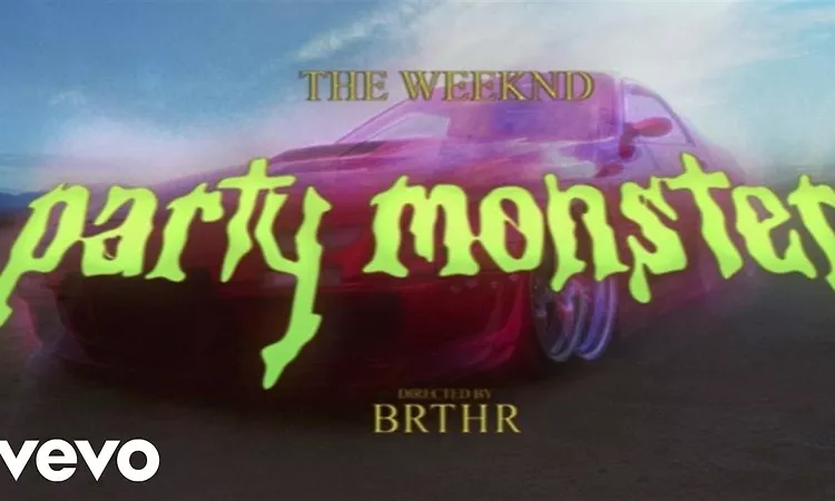 The Weeknd - Party Monster