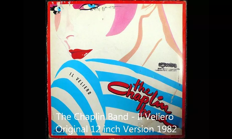 The Chaplin Band - Il Veliero Original 12 inch Version 1982