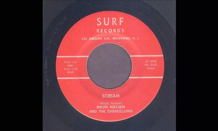 Ralph Nielsen & The Chancellors - Scream - Garage 45