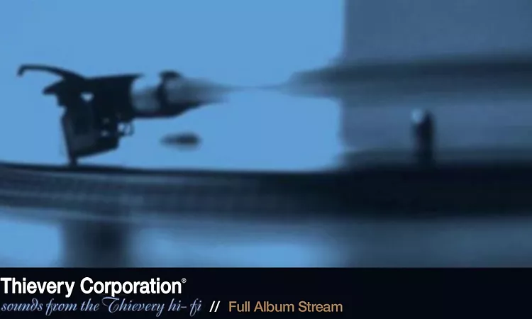 Thievery Corporation - Sounds From the Thievery Hi-Fi [Full Album Stream]
