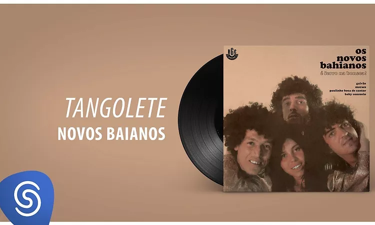 Novos Baianos - Tangolete (Ferro na Boneca) [?udio Oficial]