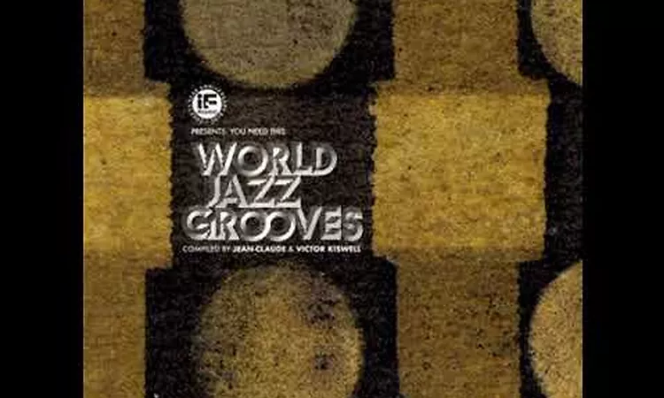 Various ?? If Music Presents: You Need This - World Jazz Grooves (2018 - Album)